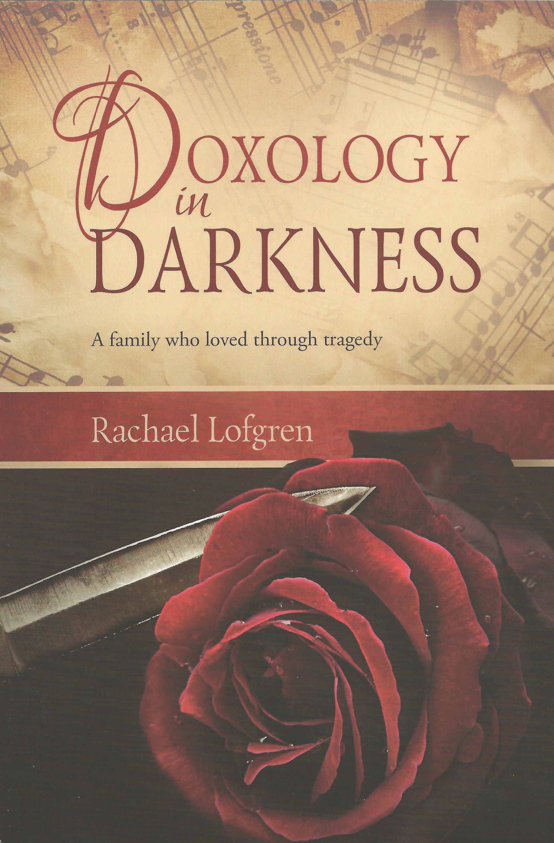 DOXOLOGY IN DARKNESS Rachael Lofgren - Click Image to Close